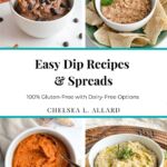 A collage of four different cold dips, in white bowls, with a text overlay that says, "Easy Dip Recipes & Spreads."